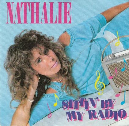Nathalie - Sittin' By The Radio + Don't Let Your Hair Hang Down (Vinylsingle)