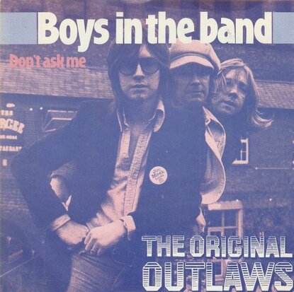 Original Outlaws - Boys In The Band + Don't Ask Me (Vinylsingle)