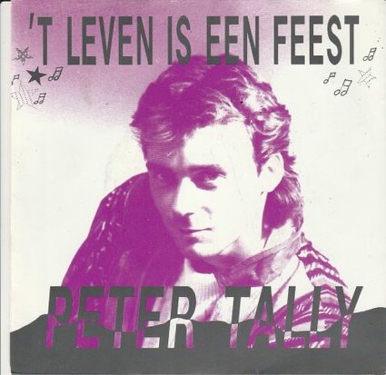 Peter Tally - T Leven Is Een Feest + (instrumentaal) (Vinylsingle)