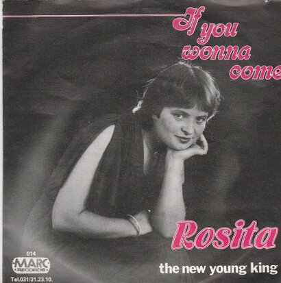 Rosita - If You Wonna Come + The New Young King (Vinylsingle)