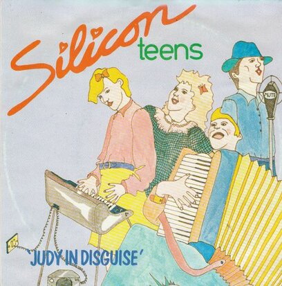 Silicon Teens - Judy In Disguise + Chip 'N Roll (Vinylsingle)