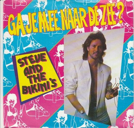 Steve and the Bikini's - Ga Je Mee Naar de Zee?  + (funmix) (Vinylsingle)