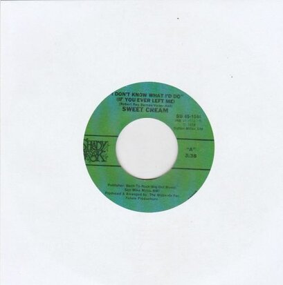 Sweet Cream - I Don't Know What I'd Do + Disco Dance And Party (Vinylsingle)