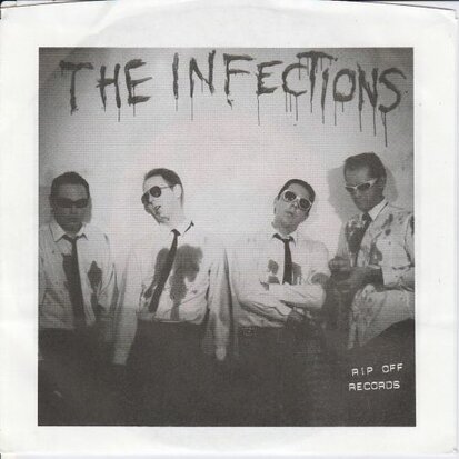 The Infections - Kill For You + The Sign Of A Good Time (Vinylsingle)
