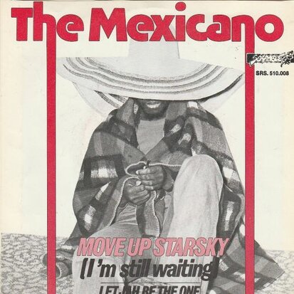 The Mexicano - Move Up Starsky + Let Jah Be The One (Vinylsingle)