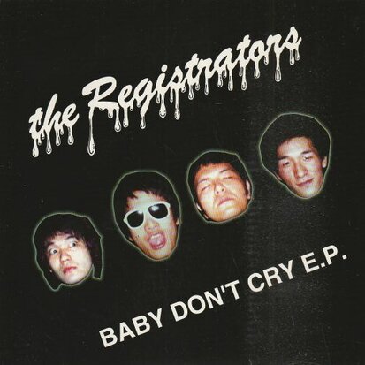 The Registrators - Baby Don't Cry (EP) (Vinylsingle)