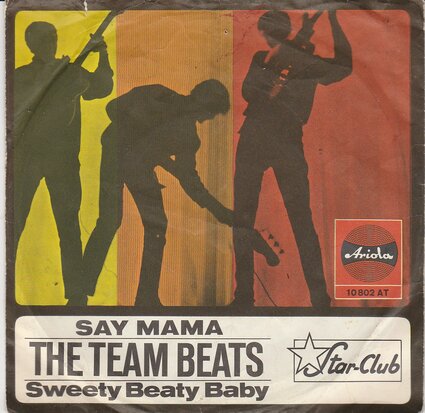 The Team Beats - Say Mama + Sweety Beaty Baby (Vinylsingle)