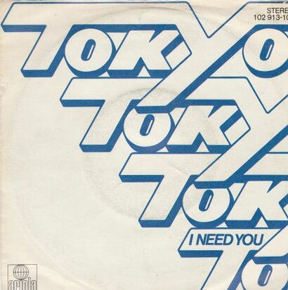 Tokyo - Tokyo + I Need You (Vinylsingle)