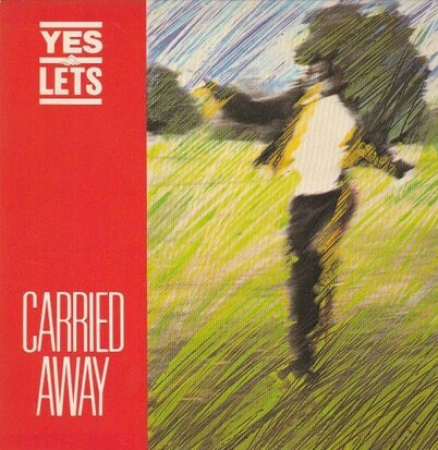 Yes Let's - Carried Away + Closer To The Ground (Vinylsingle)