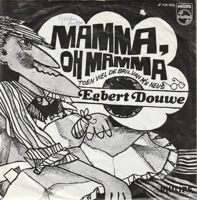 Egbert Douwe - Mama oh mama +  Toen viel de bril van m'n neus (Vinylsingle)
