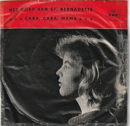 Carla van Renesse - Het Dorpje Van St. Bernadette + Cara Cara Mama (Vinylsingle)