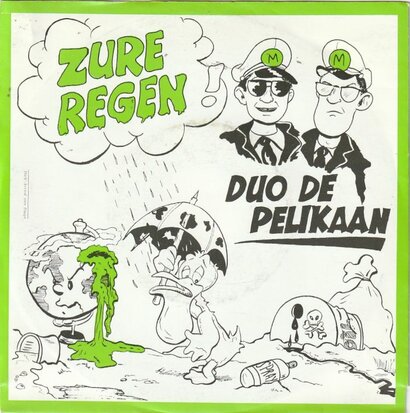Duo Pelikaan - Zure regen + 'T was wat. die milieuverontvuiling (Vinylsingle)