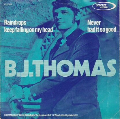 BJ Thomas - Raindrops keep falling on my head + Never had it so good (Vinylsingle)