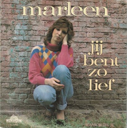 Marleen - Jij bent zo lief + Waarom zeg jij (Vinylsingle)