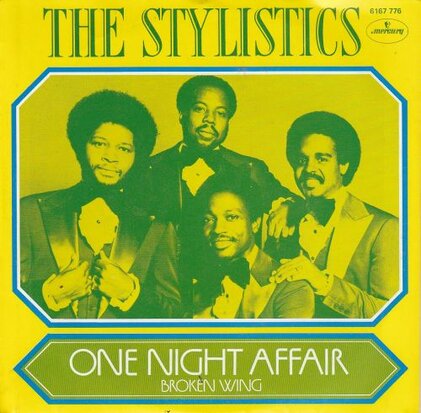Stylistics - One night affair + Broken wing (Vinylsingle)