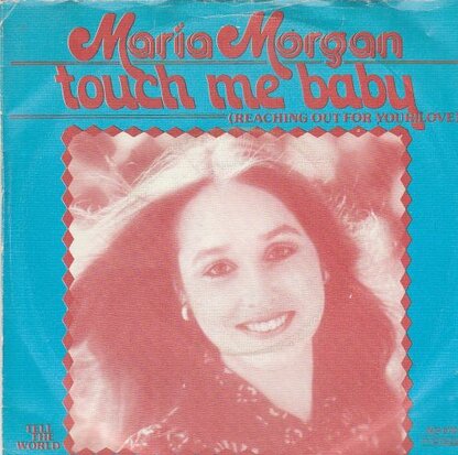 Maria Morgan - Touch Me Baby + Tell The World (Vinylsingle)