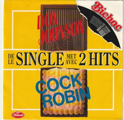 Don Johnson / Cock Robin - Voice on a hotline + Just around the corner (Vinylsingle)