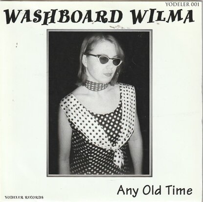 Washboard Wilma - Any Old Time (EP) (Vinylsingle)