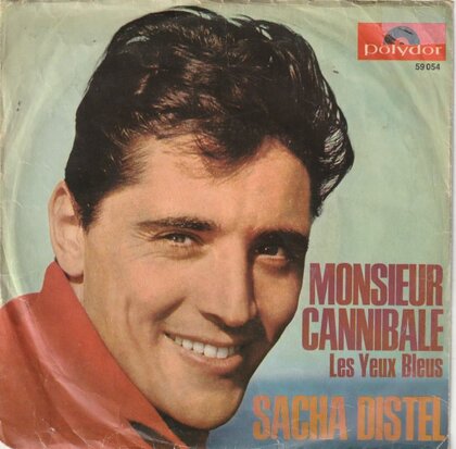 Sacha Distel - Monsieur cannibale + L'incendie a rio (Vinylsingle)