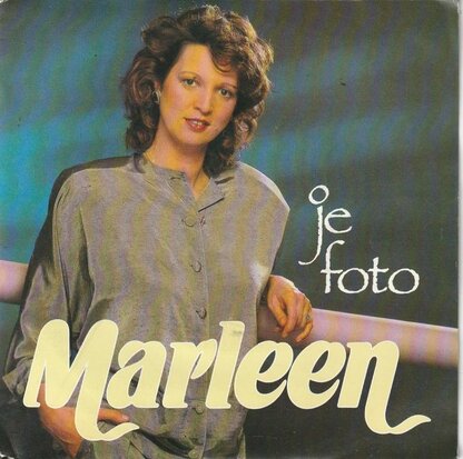 Marleen - Je Foto + Mensen Zijn Er Voor Mensen (Vinylsingle)