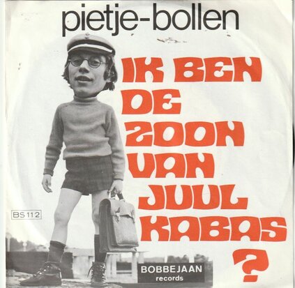 Pietje-Bollen - Ik ben de zoon van Jull Kabas? + Ik krijg dorst van dat bier (Vinylsingle)