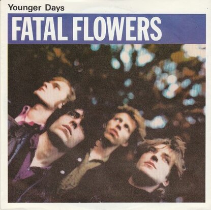 Fatal Flowers - Younger days + White mustang (Vinylsingle)