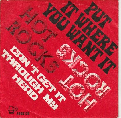 Hot Rocks - Put It Where You Want It + Can't Get It Through My Head (Vinylsingle)