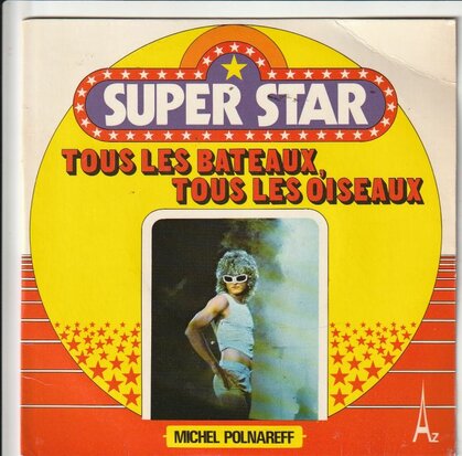 Michel Polnareff - Tous Les Bateaux Tous Les Oiseaux + Tout, Tout Pour Ma Cherie (Vinylsingle)
