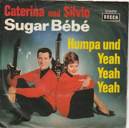 Caterina Valente & Silvio - Sugar Bebe + Humpa und Yeah Yeah Yeah (Vinylsingle)