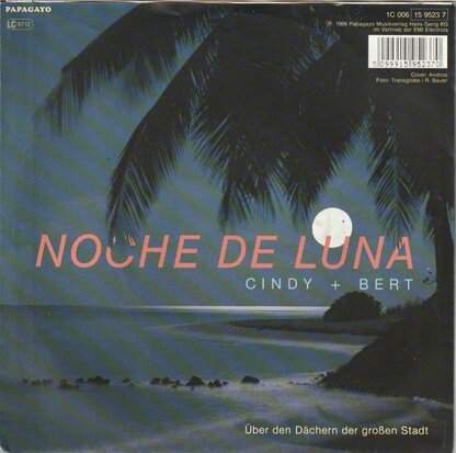 Cindy & Bert - Noche De Luna + Uber Den Dchern Der Grossen Stadt (Vinylsingle)