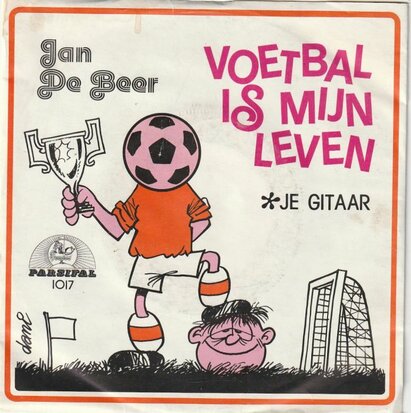 Jan de Beer - Voetbal Is Mijn Leven + Je Gitaar (Vinylsingle)