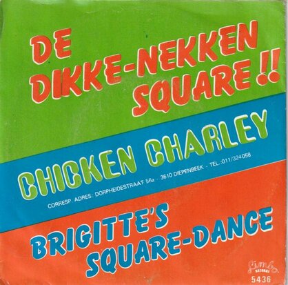 Chicken Charley - De Dikke-Nekken Square!! + Brigitte's square dance (Vinylsingle)