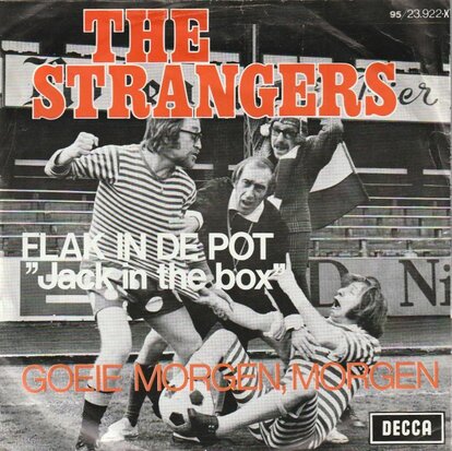 Strangers - Flak in de pot + Goeie morgen, morgen (Vinylsingle)