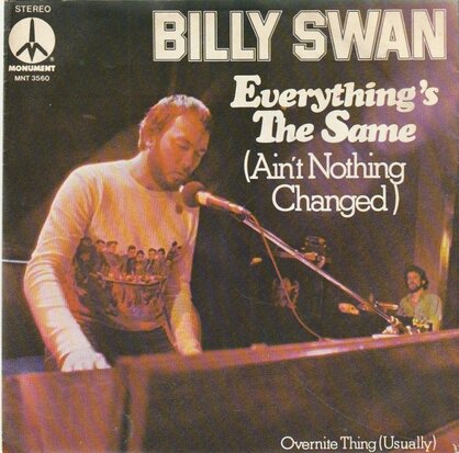 Billy Swan - Everything's the same + Overnite (Vinylsingle)