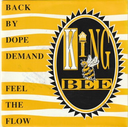 King Bee - Back by dope demand + Feel the flow (Vinylsingle)