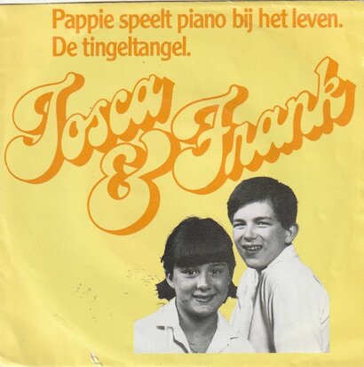 Tosca en Frank - Pappie speelt piano bij het leven + De tingeltangel (Vinylsingle)