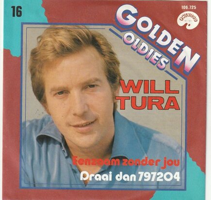 Will Tura - Eenzaam zonder jou + Draai dan 797204 (Vinylsingle)