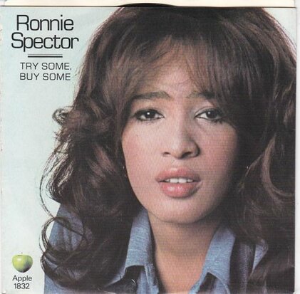Ronnie Spector - Try some, buy some + Tandoori chicken (Vinylsingle)