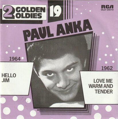 Paul Anka - Hello Jim + Love me warm and tender (Vinylsingle)