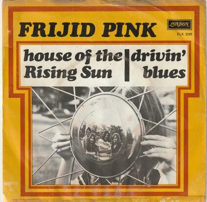 Frijid Pink - House of the rising sun + Drivin' blues (Vinylsingle)