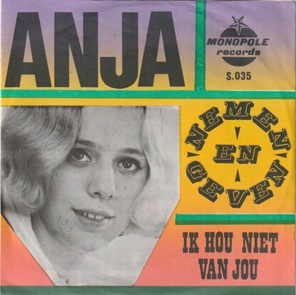 Anja - Nemen en geven + Ik hou niet van jou (Vinylsingle)