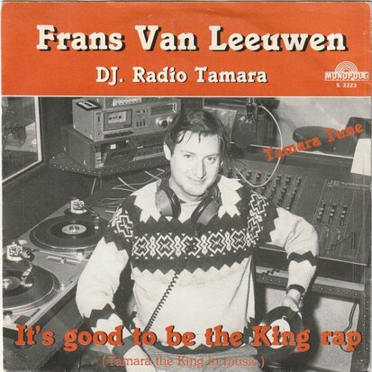 Frans van Leeuwen - It's Good To Be The King Rap + Tamara Tune (Vinylsingle)