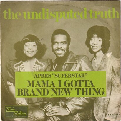 Undisputed Truth - Mama I Gotta Brand New Thing + Gonna Keep On Tryin' Till I Win Your Love (Vinylsingle)