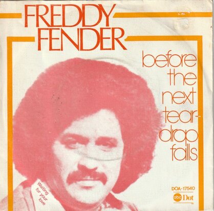 Freddy Fender - Before the next teardrops fall + Waiting for your love (Vinylsingle)