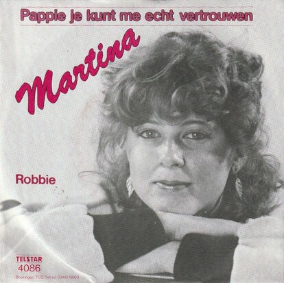 Martina - Pappie je kunt me echt vertrouwen + Robbie (Vinylsingle)