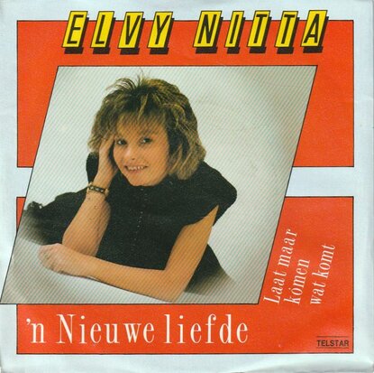 Elvy Nitta - ?n Nieuwe Liefde +Laat Maar Komen Wat Komt (Vinylsingle)