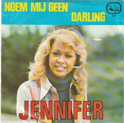 Jennifer - Noem Mij Geen Darling + (instrumentale Versie) (Vinylsingle)