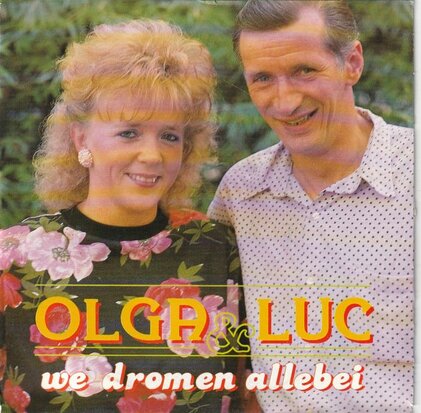 Olga & Luc - We Dromen Allebei + (instrumental) (Vinylsingle)