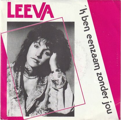 Leeva - k Ben Eenzaam Zonder Jou + (Instrumentaal) (Vinylsingle)