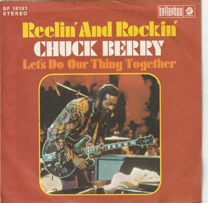 Chuck Berry - Reelin'& Rockin' + Let's do our thing together (Vinylsingle)